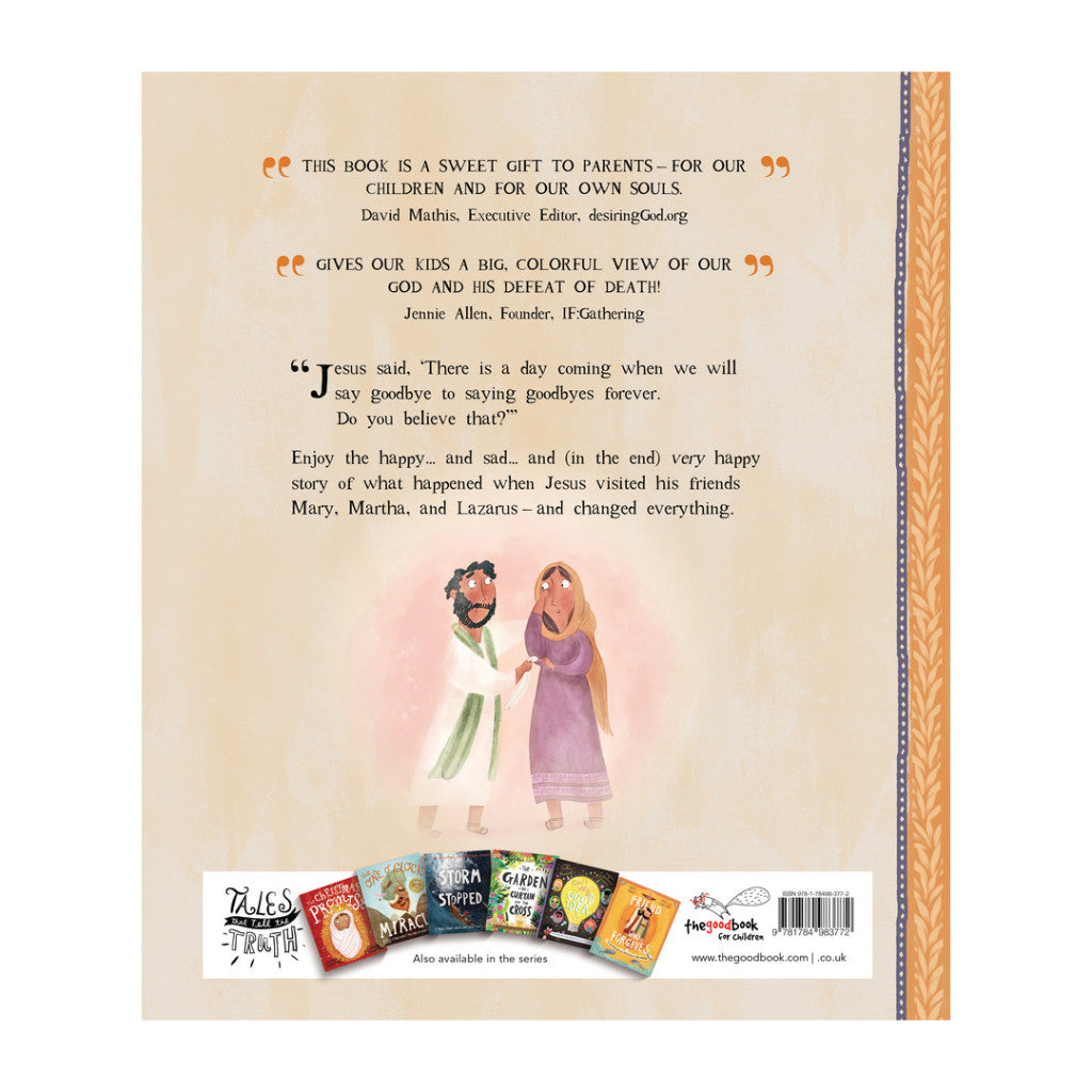 Goodbye to Goodbyes: A true story about Jesus, Lazarus, and an empty tomb