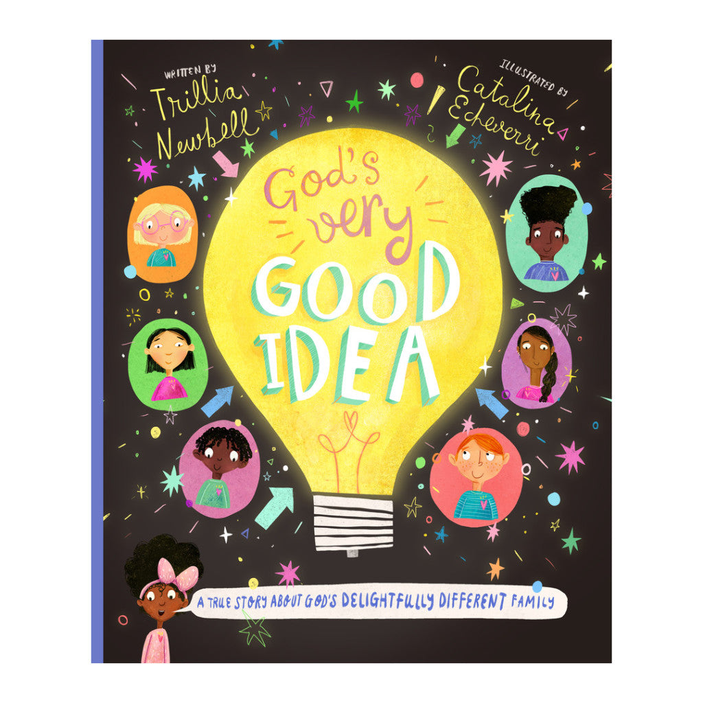 God's Very Good Idea: A true story of God's delightfully different family