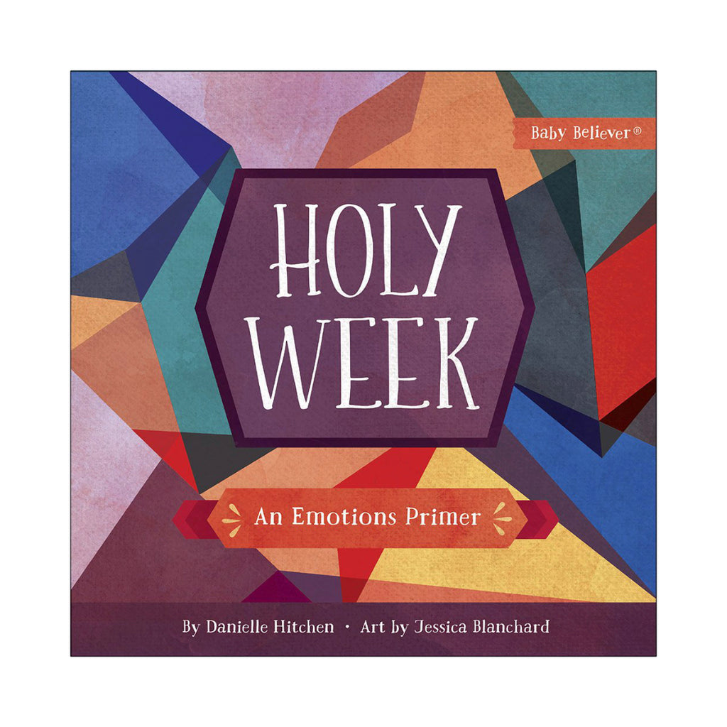 [As Is] Holy Week: An Emotions Primer
