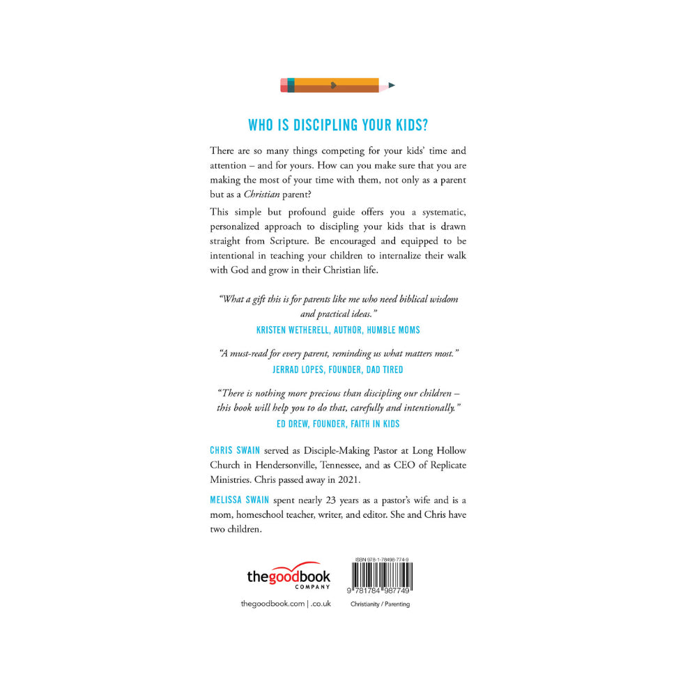 Write It On Their Hearts: Practical Help for Discipling Your Kids